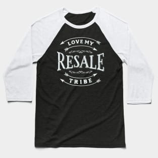 Love My Resale Tribe Baseball T-Shirt